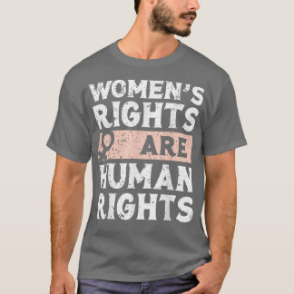 Camiseta Los derechos de las mujeres feministas son derecho