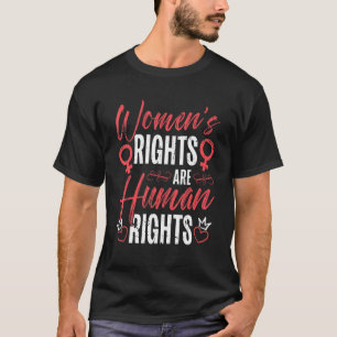 Camiseta Los derechos de las mujeres feministas son derecho
