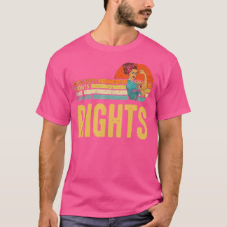 Camiseta Los Derechos de las Mujeres Son Derechos Humanos F
