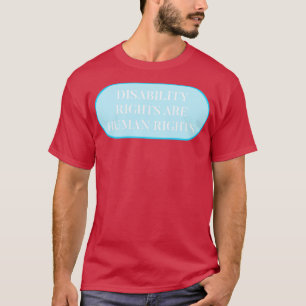 Camiseta Los derechos de las personas con discapacidad son 