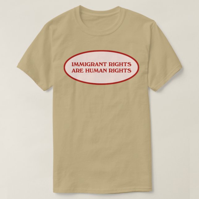 Camiseta Los derechos de los inmigrantes son derechos human (Diseño del anverso)