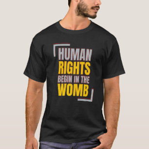 Camiseta Los derechos humanos comienzan en el útero Anti ab