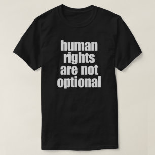 CAMISETA LOS DERECHOS HUMANOS NO SON OPCIONALES