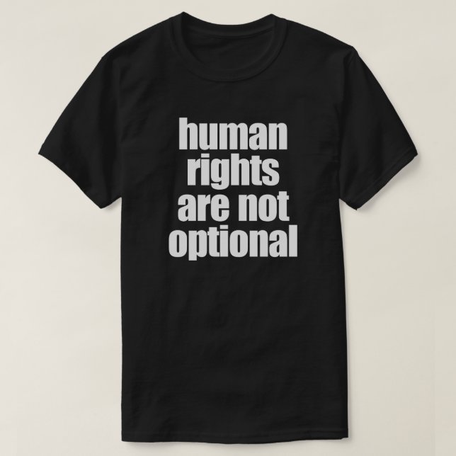 CAMISETA LOS DERECHOS HUMANOS NO SON OPCIONALES (Diseño del anverso)
