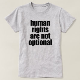 CAMISETA LOS DERECHOS HUMANOS NO SON OPCIONALES