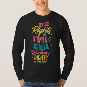 Camiseta Los derechos humanos son derechos de la mujer femi