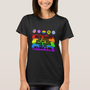 Camiseta Los Derechos Iguales No Significan Menos Derechos 