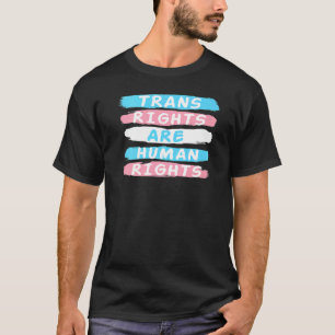 Camiseta Los Derechos Transexuales Son Derechos Humanos Tra