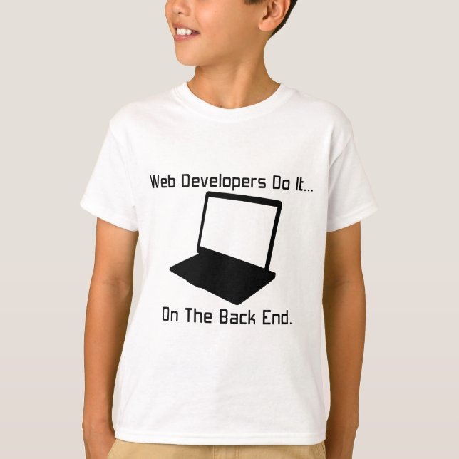 Camiseta Los desarrolladores web lo hacen... en el Back End (Anverso)