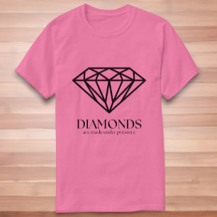 Camiseta Los Diamantes Se Hacen Bajo Presión Inspiración Ci