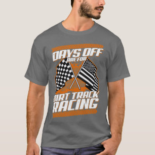 Camiseta Los Días De Descanso Son Para El Racer Funny De La