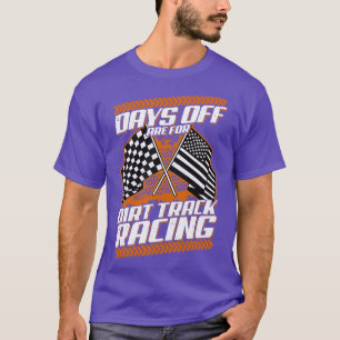 Camiseta Los Días De Descanso Son Para El Racer Funny De La