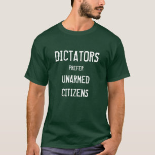 Camiseta Los dictadores prefieren a ciudadanos desarmados