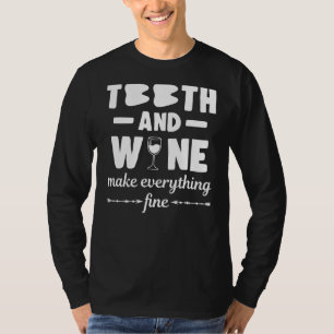 Camiseta Los Dientes Y El Vino Hacen Todo Bien A Los Dentis