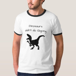 Camiseta Los dinosaurios no hicieron qigong, ¡ahora están e