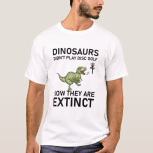 Camiseta los dinosaurios no jugaron al golf en disco ahora