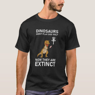 Camiseta los dinosaurios no jugaron al golf en disco ahora