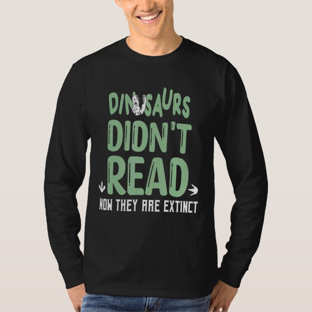 Camiseta Los dinosaurios no leyeron ahora están extintos (Anverso)