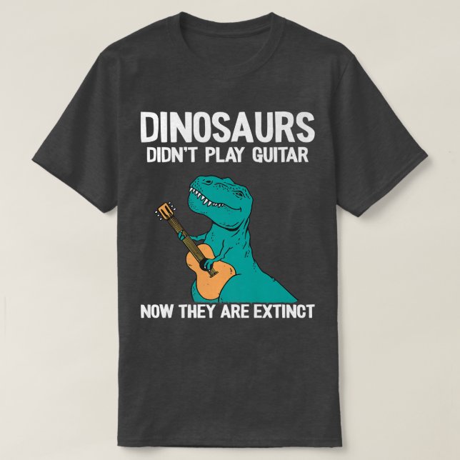 Camiseta Los dinosaurios no tocaron guitarra ahora están ex (Diseño del anverso)