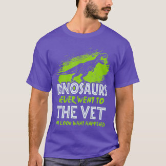 Camiseta Los Dinosaurios Nunca Fueron Al Vet - Para