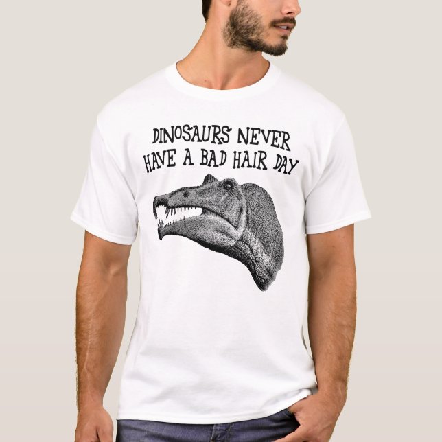 Camiseta Los dinosaurios nunca tienen un mún día del pelo (Anverso)