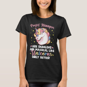 Camiseta Los Directores De Proyectos Son Fabulosos Como Los