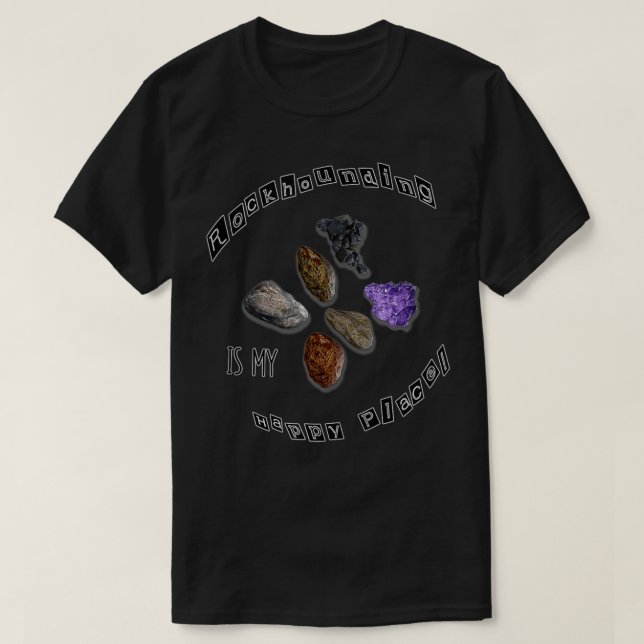 Camiseta Los diseños de Rockhounding Rockhounding es mi pla (Diseño del anverso)