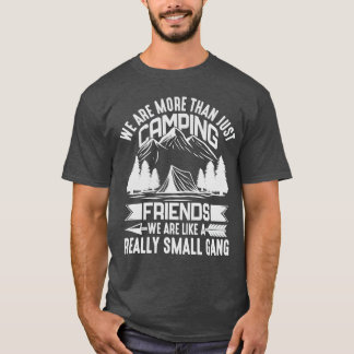 Camiseta Los divertidos acampados fueron Morehan solo amigo