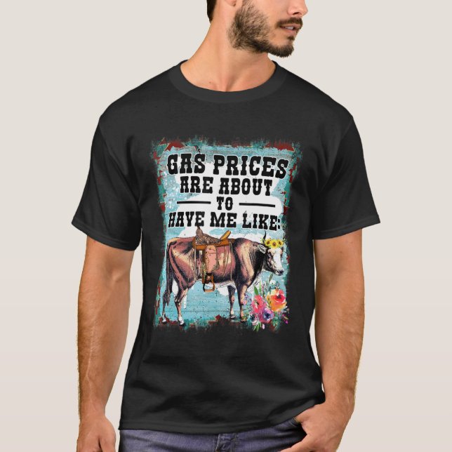 Camiseta Los divertidos precios del gas en vacas lecheras e (Anverso)