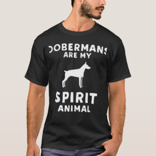 Camiseta Los Dobermans son mi Espíritu Animal Doberman