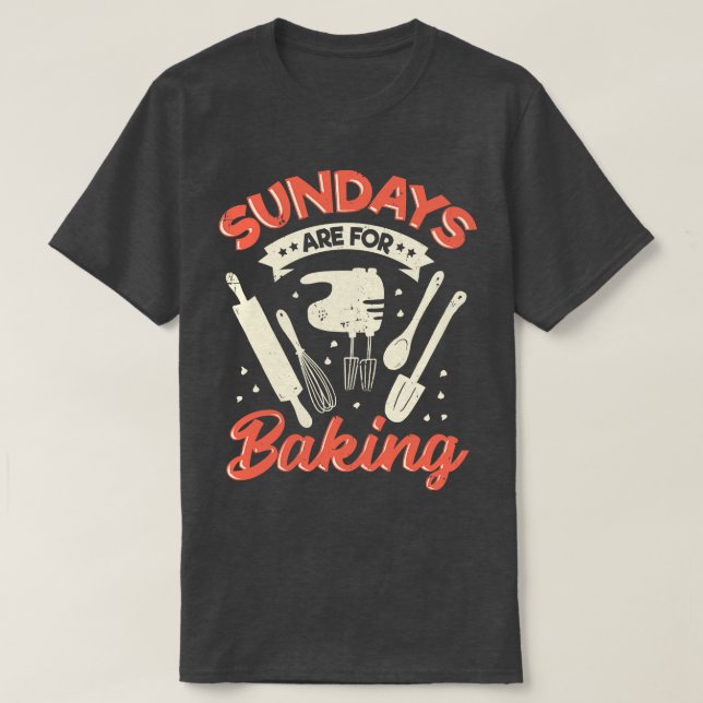 Camiseta Los Domingos Son Para El Regalo De Baker (Diseño del anverso)