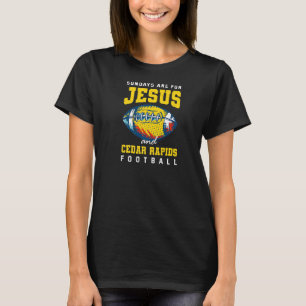 Camiseta Los Domingos Son Para Jesús Y Cedar Rapids Fútbol 