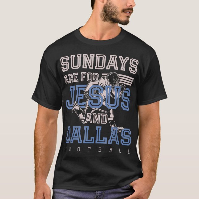Camiseta Los domingos son para Jesús y Dallas Football Texa (Anverso)