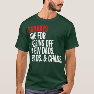 Camiseta los domingos son para molestar a unos cuantos papá