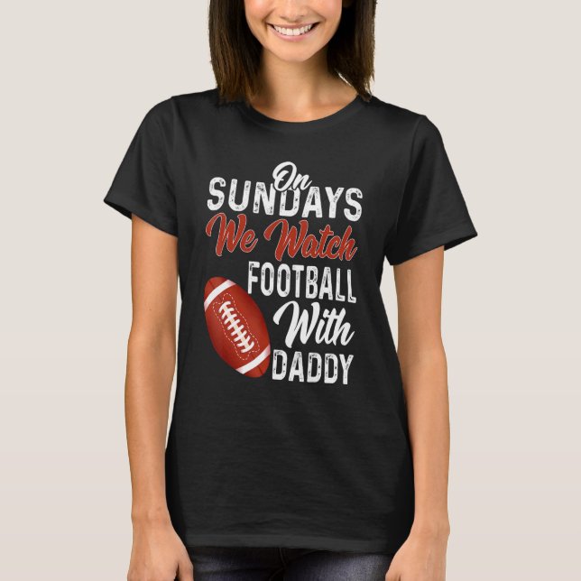 Camiseta Los domingos Vemos Con Papi Funny Footba Familiar (Anverso)