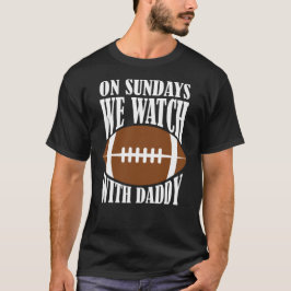 Camiseta Los Domingos Vemos Fútbol Con Papi