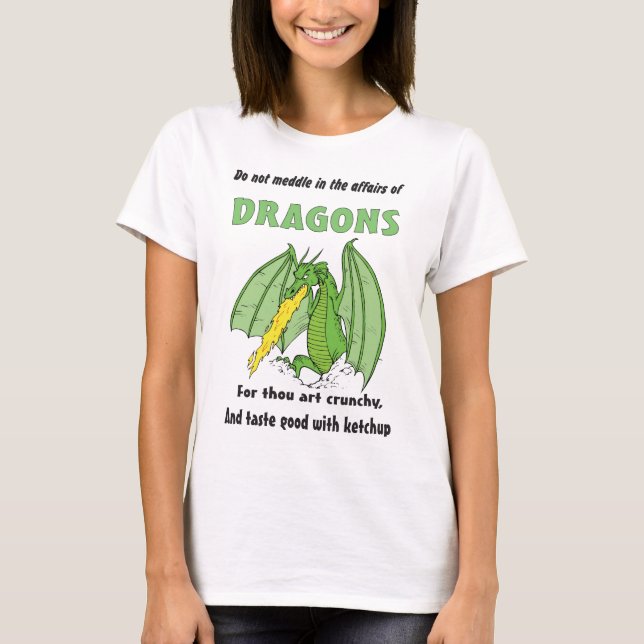 Camiseta Los dragones no se entrometen en sus asuntos (Anverso)
