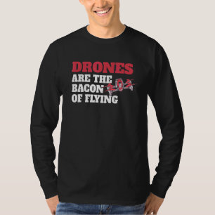 Camiseta Los Drones Son El Batido De Volar - Carreras De Dr