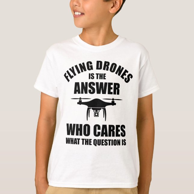 Camiseta Los Drones Voladores Es La Respuesta (Anverso)