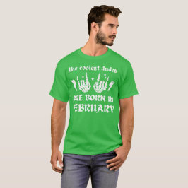 CAMISETA LOS DUDOS MÁS COLOR NACEN EN FEBRERO DE AÑO