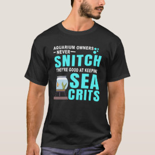 Camiseta LOS DUEÑOS DE ACUARIO NUNCA DELATAN para el Hobby 