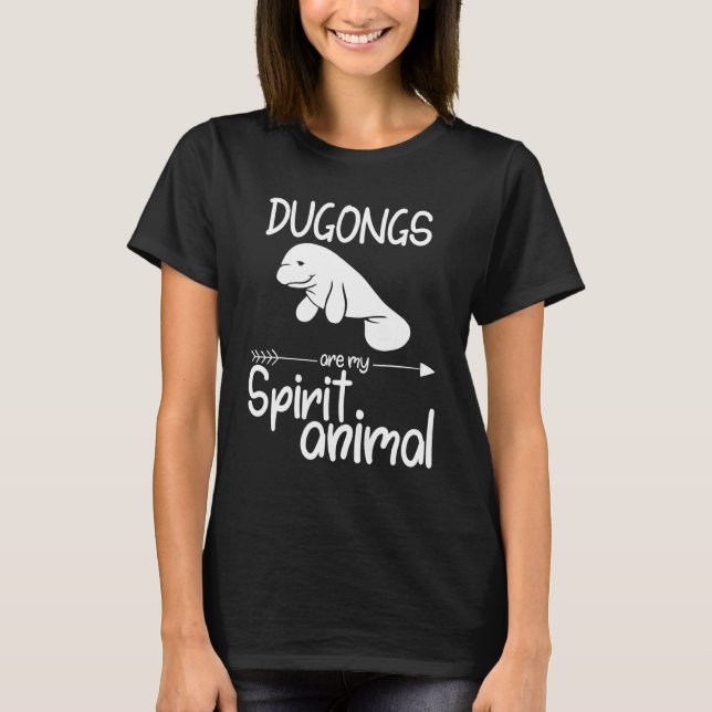 Camiseta Los Dugongs son mi regalo espiritual animal para h (Anverso)