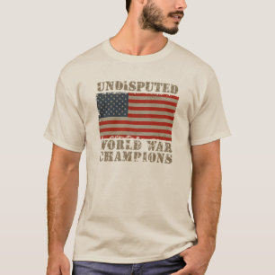 Camiseta Los E.E.U.U., campeones indiscutibles de la guerra
