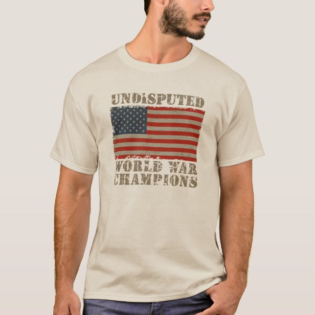 Camiseta Los E.E.U.U., campeones indiscutibles de la guerra (Anverso)