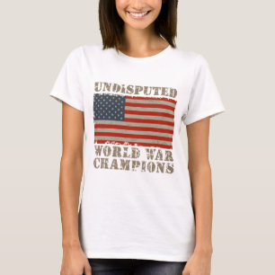 Camiseta Los E.E.U.U., campeones indiscutibles de la guerra