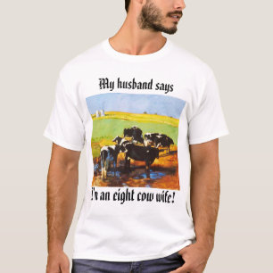 Camiseta ¡los eightcows, soy una esposa de ocho vacas! , Mi