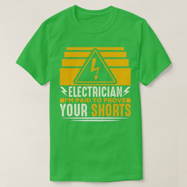 Camiseta Los electricanos pagaron para probar sus pantalone (Diseño del anverso)