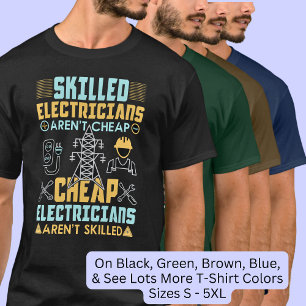 Camiseta Los electricistas calificados no son baratos