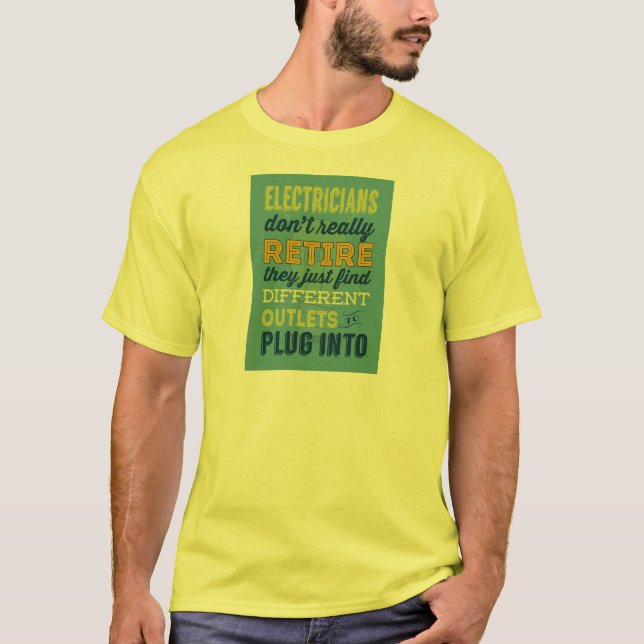 Camiseta Los electricistas no hacen realmente Retirar-Humor (Anverso)