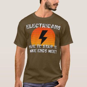 Camiseta Los Electricistas Se Desnudan Para Hacer Que El Fi